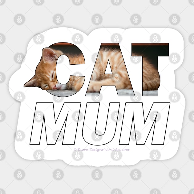 Cat mum - ginger cat oil painting word art Sticker by DawnDesignsWordArt